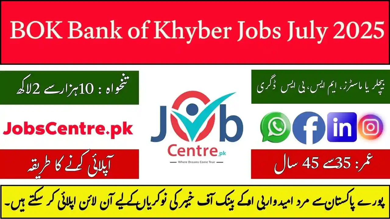 BOK Bank of Khyber Jobs July 2025