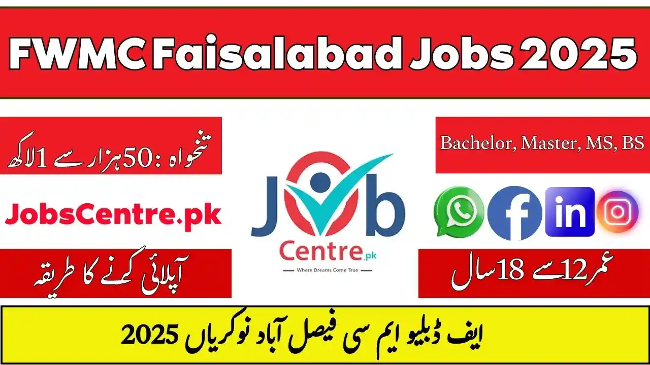FWMC Faisalabad Jobs 2025