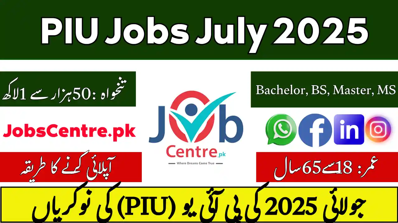 PIU Jobs July 2025