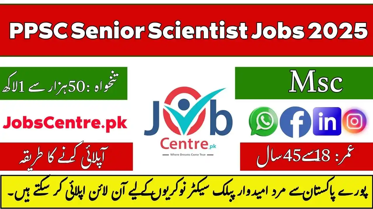 PPSC Senior Scientist Jobs