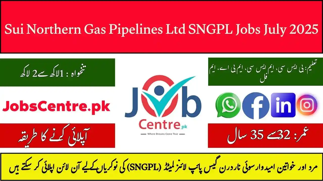 Sui Northern Gas Pipelines Ltd SNGPL Jobs July 2025