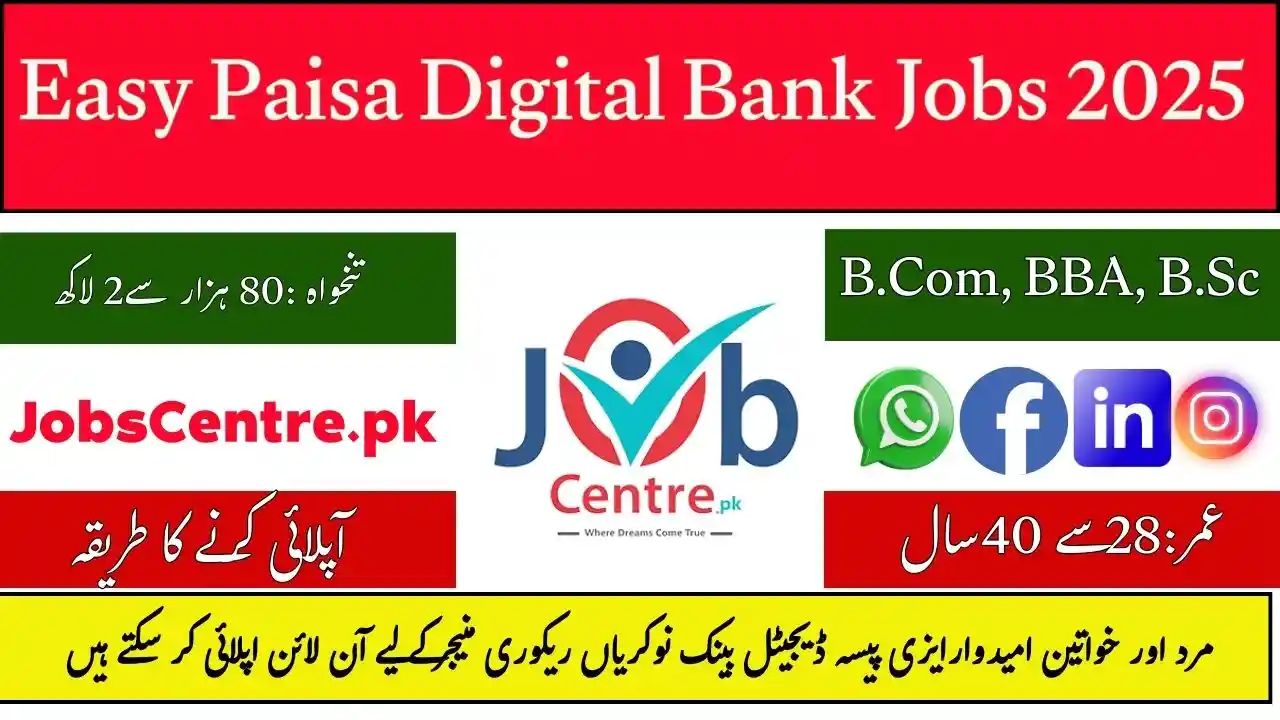 Easy Paisa Digital Bank Jobs Recovery Manager 2025