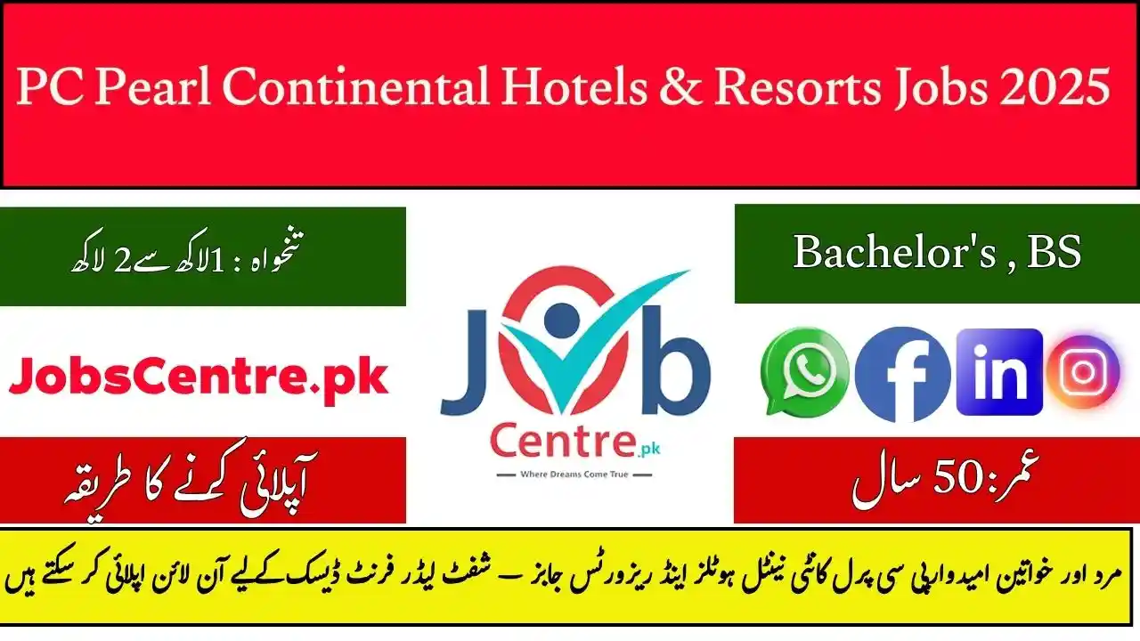 PC Pearl Continental Hotels & Resorts Jobs Shift Leader Front Desk 2025