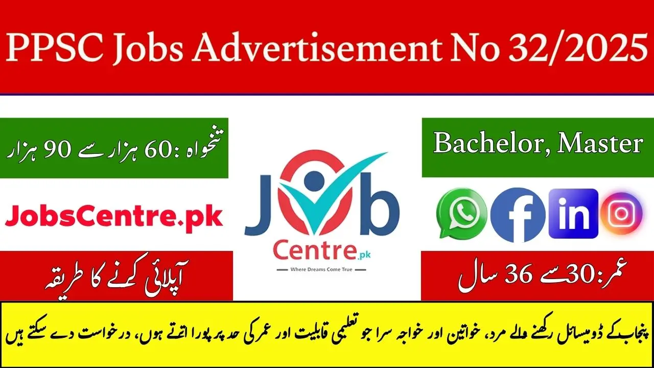 PPSC Advertisement No 32 Jobs 2025