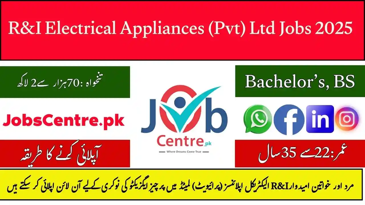 R&I Electrical Appliances (Pvt) Ltd Jobs Purchase Executive 2025