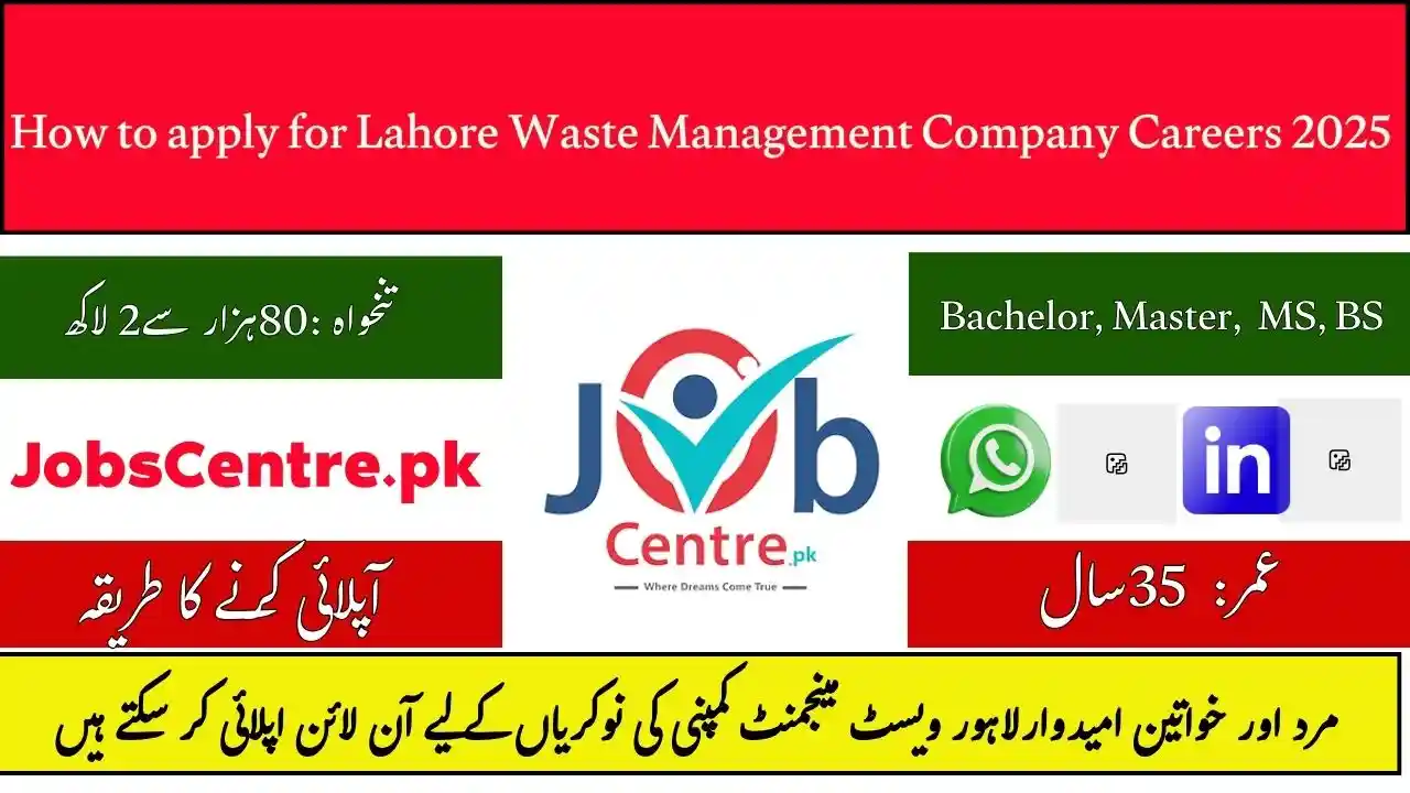 How to apply for Lahore Waste Management Company Careers