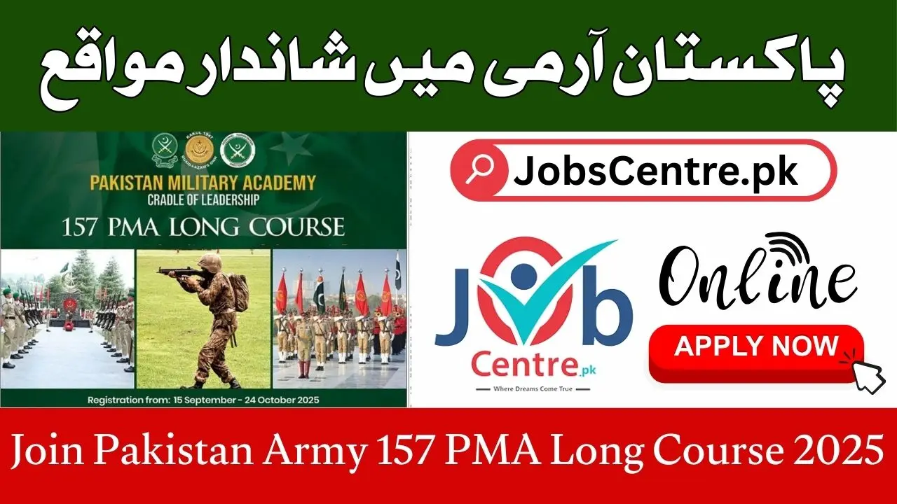 Join Pakistan Army 157 PMA Long Course 2025