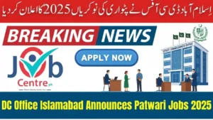 DC Office Islamabad Announces Patwari Jobs