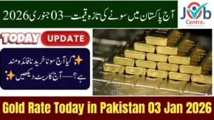 Today Gold Rate in Pakistan 03 January 2026